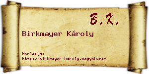 Birkmayer Károly névjegykártya